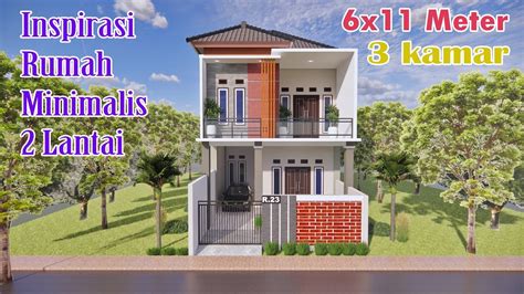 INSPIRASI DESAIN RUMAH MINIMALIS 2 LANTAI UKURAN 6X11 METER 3 KAMAR