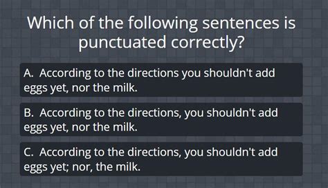 Which Of The Following Sentences Is Punctuated Correctly Brainly