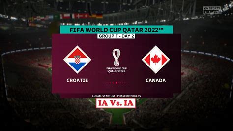 Croatie Canada FIFA 23 FIFA World Cup 2022 Groupe F Journée 2