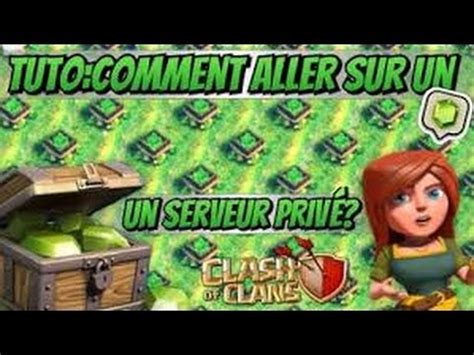 Clash of Clans Serveur privée YouTube