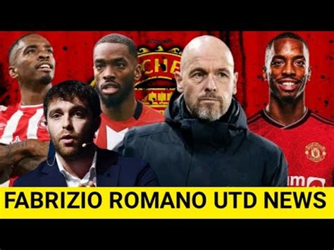 Here We Go Fabrizio Romano On Manchester United Done Deal Transfer