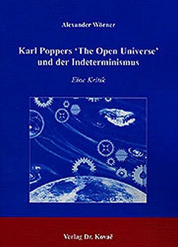 Karl Poppers The Open Universe Und Der Indeterminismus Eine Kritik By