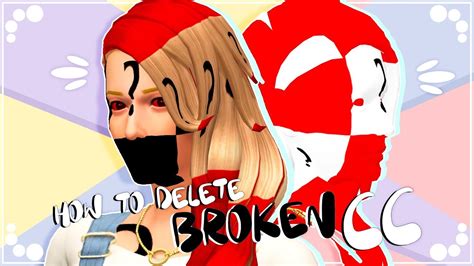 How To Delete Brokenunwanted Cc The Sims 4 Youtube