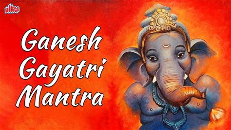 Ganesh Gayatri Mantra Suresh Wadkar Gayatri Mantra With Lyrics