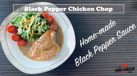 Black Pepper Chicken Chop Home Made Sauce The Fried Chicken Guide Youtube