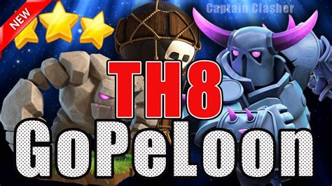 How To 3 Star Max Th8 Base With Gopeloon Attack Strategy 2017 Golem