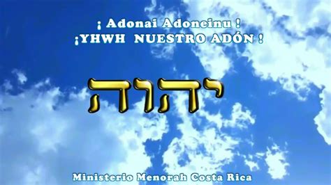 Alabanza Adonai Adoneinu ¡yhwh Nuestro AdÓn Salmos 8 Mm Cr Youtube