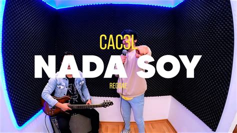 Nada Soy CarlosPrado Reggae Version Los Kipus YouTube