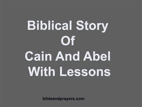 Biblical Story Of Cain And Abel With Lessons Bibleandprayers