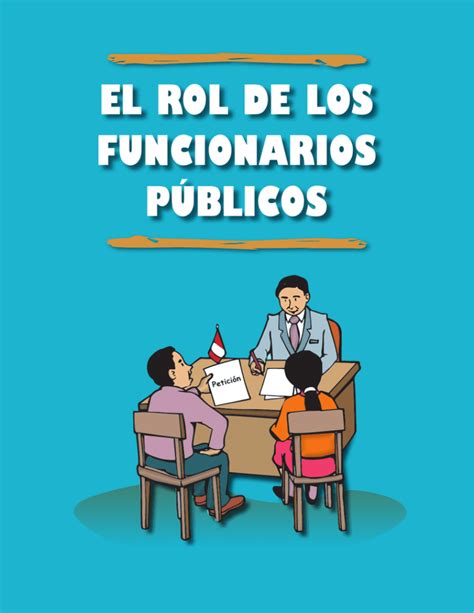 El Rol De Los Funcionarios P Blicos