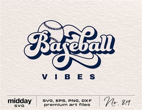 Baseball Vibes Svg Png Dxf Eps Ai Svg Retro Baseball Cricut Etsy