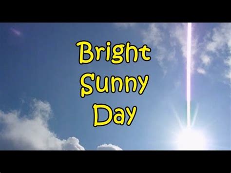 Bright Sunny Day YouTube