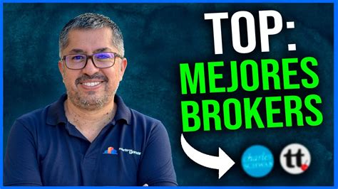 Los Mejores Brokers Para Invertir 🔥 Elige Tu Broker Youtube