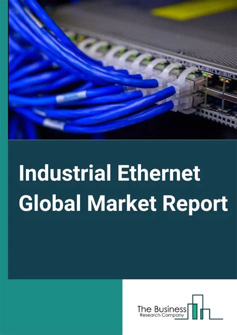 Ethernet Switch Market Report Market Size And Forecast To