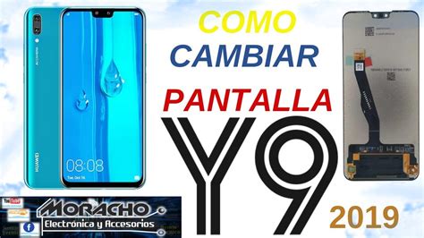 HUAWEI Y9 2019 Como Desarmar Y Cambiar Pantalla Tutorial YouTube