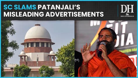 Patanjali Advertisements Supreme Court Slams Misleading And False