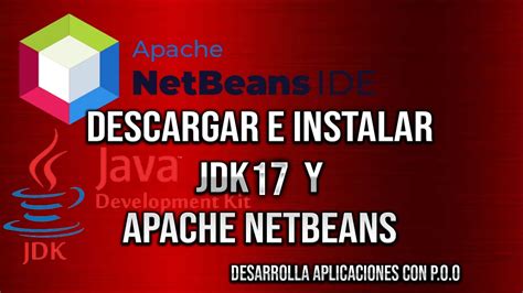 Descargar E Instalar Jdk Y Apache Netbeans En Windows