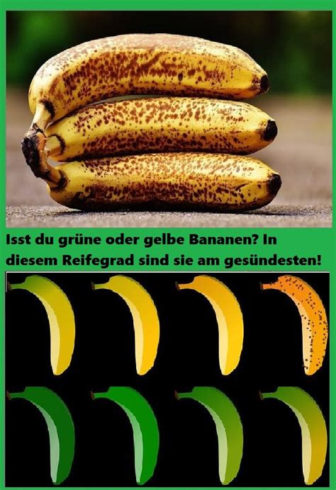 Isst du grüne oder gelbe Bananen In diesem Reifegrad sind sie am