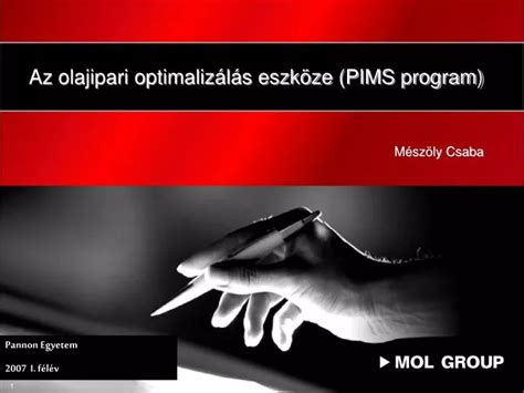 Ppt Az Olajipari Optimaliz L S Eszk Ze Pims Program Powerpoint