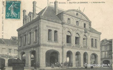 Cpa France Saint Foy La Grande L H Tel De Ville Gironde