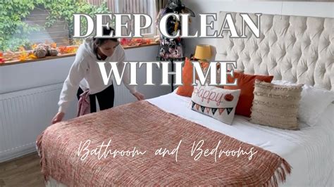 Deep Clean With Me Bathroom And Bedrooms Youtube