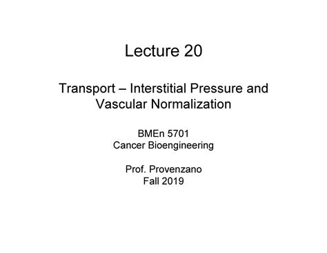 Provenzano BMEn5701 Cancer Bio E 2021 Lecture 19 Lecture 20 Transport