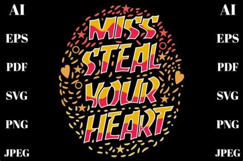 Miss Steal Your Heart Valentines Vector Graphic By Creativedesignzone15