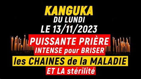 Kanguka Du Lundi Le Puissante Pri Re Intense Pour