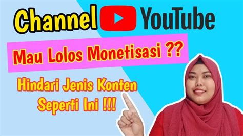 JENIS KONTEN YOUTUBE YANG GA AKAN LOLOS MONETISASI JANGAN BUAT