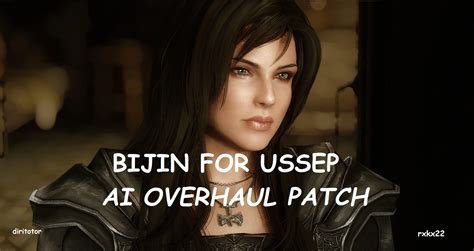 BIJIN FOR USSEP AI OVERHAUL PATCH 1 8 At Skyrim Special Edition Nexus