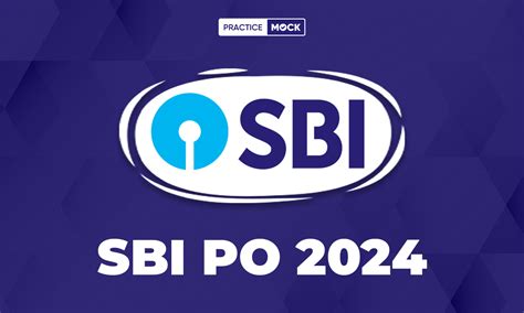 SBI PO 2024 Notification Check Exam Date Eligibility Selection Process