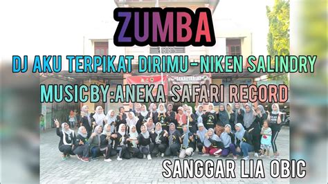 Aku Terpikat Dirimu Niken Salindry Zumba Aneka Safari Record