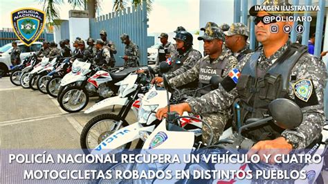 Polic A Nacional Recupera Un Veh Culo Y Cuatro Motocicletas Que Hab An