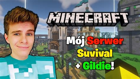 Mój Serwer Survival Gildie 🔥 Minecraft 🔴 Na Żywo Youtube