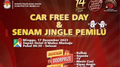 Yuk Ramaikan Car Free Day Dan Senam Jingle Pemilu Kpu Mamuju Dapatkan