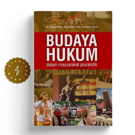 Jual Buku Budaya Hukum Dalam Masyarakat Pluralistik Dr Wahju Prijo