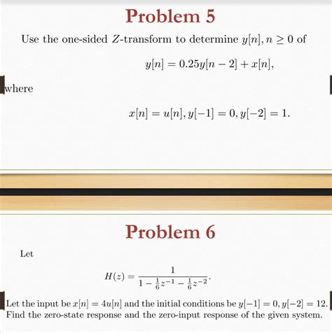 Solved Problem 5 Use The One Sided Z Transform To Determine