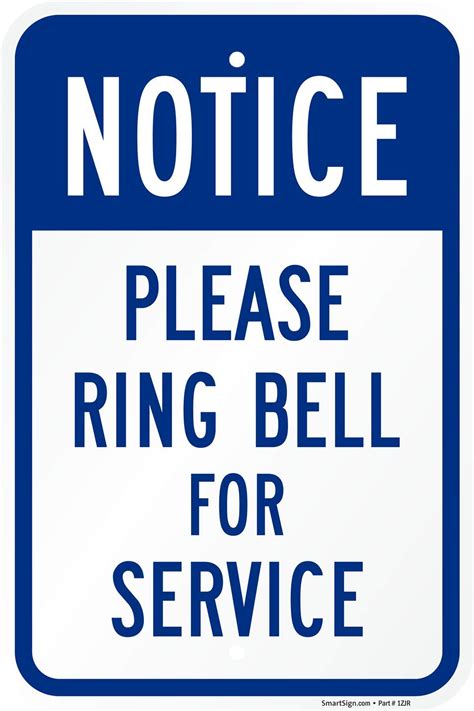 Smartsign Aluminum Sign Legend Notice Please Ring Bell For Service