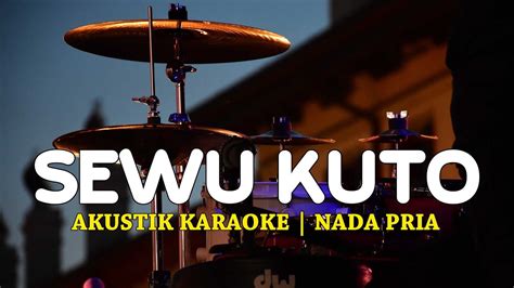 Sewu Kuto Didi Kempot Karaoke Akustik Nada Pria Youtube