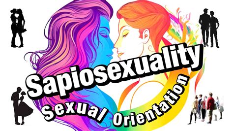 Sapiosexuality Intellect Over Appearance The Essence Of Sapio Sexuality Youtube