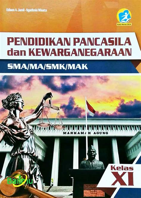 Buku Pkn Kelas 11 Kurikulum 2013 Revisi 2016 Seputar Kelas