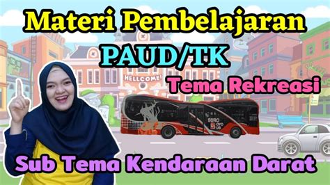 PEMBELAJARAN PAUD SPS KB TK RA Tema Rekreasi Sub Tema