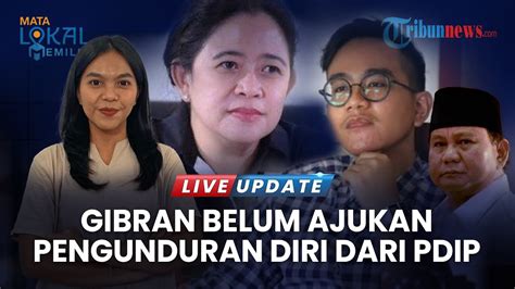 Live Update Politikus Pdip Kecewa Gibran Jadi Cawapres Prabowo