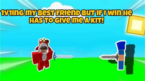 I 1v1ed My Best Friend But If I Win He Has To Give Me A Kit Roblox Bedwars Youtube