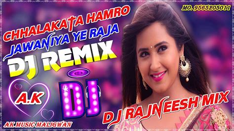 Chhalakata Hamro Jawaniya Ye Raja Pawan Singh Full Hard Remix 2020 Dj