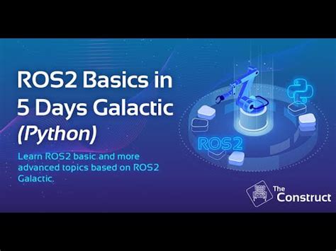 ROS2 Basics In 5 Days Galactic Python ROS2 Online Course YouTube