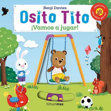 Libro Osito Tito Vamos A Jugar De Benji Davies Buscalibre