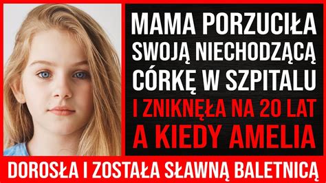 Matka Porzuciła Swoją Niechodzącą Córkę W Szpitalu I Zniknęła Na 20 Lat