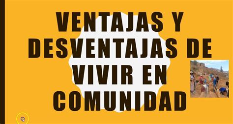 Ventajas Y Desventajas De Vivir En Comunidad