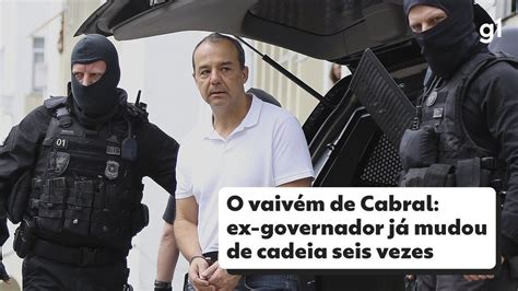 O Vaiv M De S Rgio Cabral Ex Governador J Mudou De Cadeia Seis Vezes